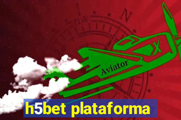 h5bet plataforma